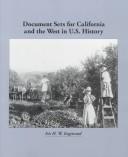 Cover of: Document sets for California and the West in U.S. History by Iris Wilson Engstrand