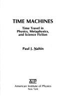 Cover of: Time machines by Paul J. Nahin