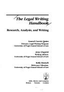 Cover of: The legal writing handbook: research, analysis, and writing