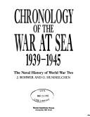 Cover of: Chronology of the war at sea 1939-1945: the naval history of world War Two