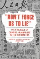 "Don't force us to lie" by Allison Liu Jernow