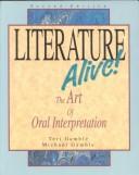 Cover of: Literature alive!: the art of oral interpretation