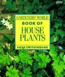 Cover of: Gardeners' world book of house plants