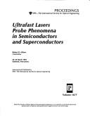 Ultrafast lasers probe phenomena in semiconductors and superconductors