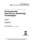Cover of: Environmental and process monitoring technologies by Tuan Vo-Dinh, chair/editor ; sponsored and published by SPIE--the International Society for Optical Engineering.