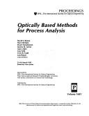 Cover of: Optically based methods for process analysis: 23-26 March 1992, Somerset, New Jersey