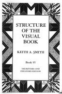 Cover of: Structure of the visual book by Keith A. Smith, Keith A. Smith