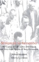 Sentenced to remember by William Kornbluth