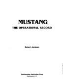 Cover of: Mustang: the operational record