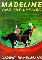 Cover of: Madeline and the Gypsies by Ludwig Bemelmans