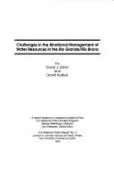 Cover of: Challenges in the binational management of water resources in the Rio Grande-Río Bravo