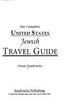 Cover of: The complete United States Jewish travel guide