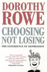 Cover of: Choosing Not Losing by Dorothy Rowe