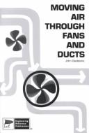 Moving air through fans and ducts by John Gladstone - undifferentiated