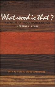 Cover of: What wood is that? by Herbert L. Edlin