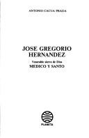 Cover of: José Gregorio Hernández: venerable siervo de Dios, médico y santo
