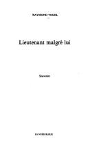 Cover of: Lieutenant malgré lui: souvenirs