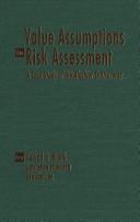 Cover of: Value assumptions in risk assessment by Conrad G. Brunk, Conrad G. Brunk