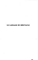 Cover of: Le langage en spectacle: une approche sociopragmatique
