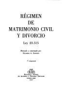 Cover of: Régimen de matrimonio civil y divorcio: Ley 23,515