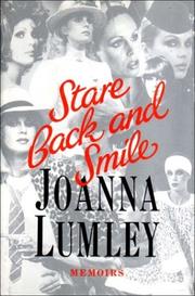 Cover of: Stare back and smile by Joanna Lumley