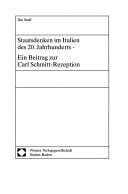 Cover of: Staatsdenken im Italien des 20. Jahrhunderts: ein Beitrag zur Carl Schmitt-Rezeption