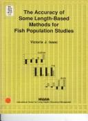 Cover of: The accuracy of some length-based methods for fish population studies