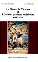Cover of: La Guerre du Vietnam et l'opinion publique américaine: 1961-1973