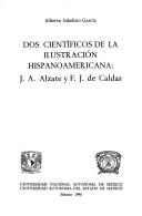 Cover of: Dos científicos de la Ilustración hispanoamericana by Alberto Saladino García