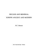 Cover of: Decline and renewal: Europe ancient and modern