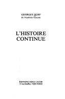 L' histoire continue by Georges Duby