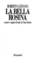 La bella Rosina by Roberto Gervaso