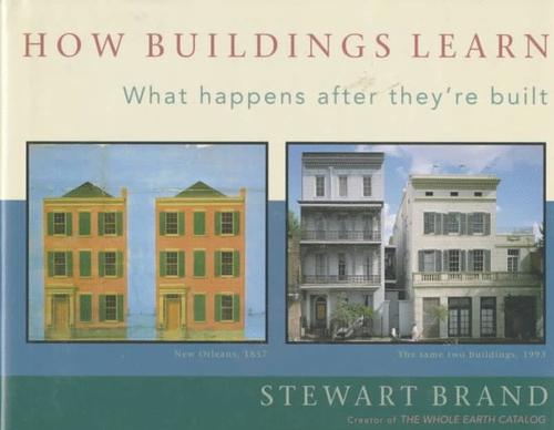 How buildings learn by Stewart Brand