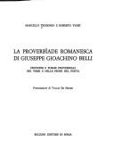 Cover of: La proverbìade romanesca di Giuseppe Gioachino Belli: proverbi e forme nei versi e nelle prose del poeta