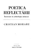 Cover of: Poetica reflectării: încercare în arheologia mimezei