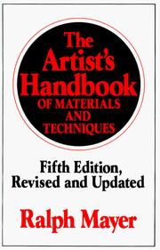 The artist's handbook of materials and techniques by Ralph Mayer