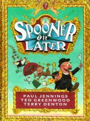 Cover of: Spooner or Later by Paul Jennings, Ted Greenwood