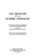 Cover of: Les Français et la guerre d'Espagne: actes du colloque tenu à Perpignan les 28, 29, et 30 septembre 1989
