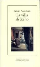 Cover of: La villa di Zeno by Fulvio Anzellotti