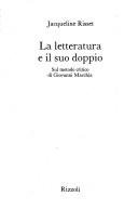 Cover of: La letteratura e il suo doppio: sul metodo critico di Giovanni Macchia