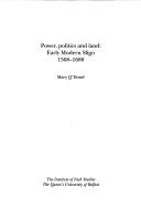 Cover of: Power, politics, and land: early modern Sligo, 1568-1688
