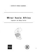 Cover of: Mirar hacia Africa: imperativo del diálogo Sur-Sur