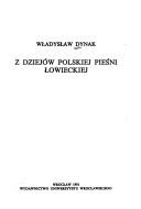 Z dziejów polskiej pieśni łowieckiej by Władysław Dynak