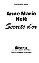 Cover of: Anne Marie Nzié: secrets d'or