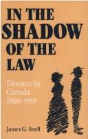 Cover of: In the shadow of the law: divorce in Canada, 1900-1939
