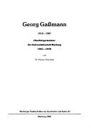 Cover of: Georg Gassmann, 1910-1987: Oberbürgermeister der Universitätsstadt Marburg 1951-1970