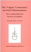 Cover of: The Vulgate commentary on Ovid's Metamorphoses: the creation myth and the story of Orpheus