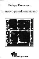 Cover of: El nuevo pasado mexicano