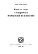 Cover of: Estudios sobre la compraventa internacional de mercaderías