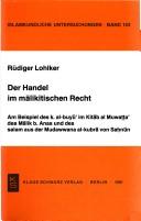Der Handel im mālikitischen Recht by Rüdiger Lohlker